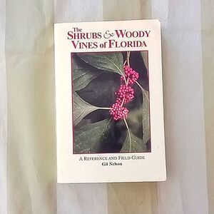 Shrubs and Woody Vines of Florida by Gil Nelson   paperback